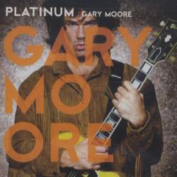 Gary Moore : Platinum Gary Moore